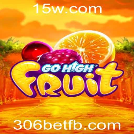 GoHighFruit: Explore o Vibrante Mundo dos Jogos de Frutas com 306bet