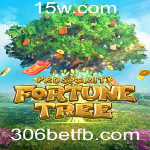 ProsperityFortuneTree: Descubra o Jogo de Cassino do Momento com 306bet